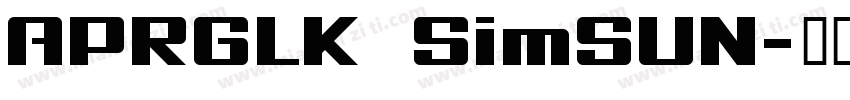 APRGLK  SimSUN字体转换